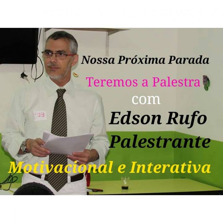 Palestra Motivacional com Edson Rufo